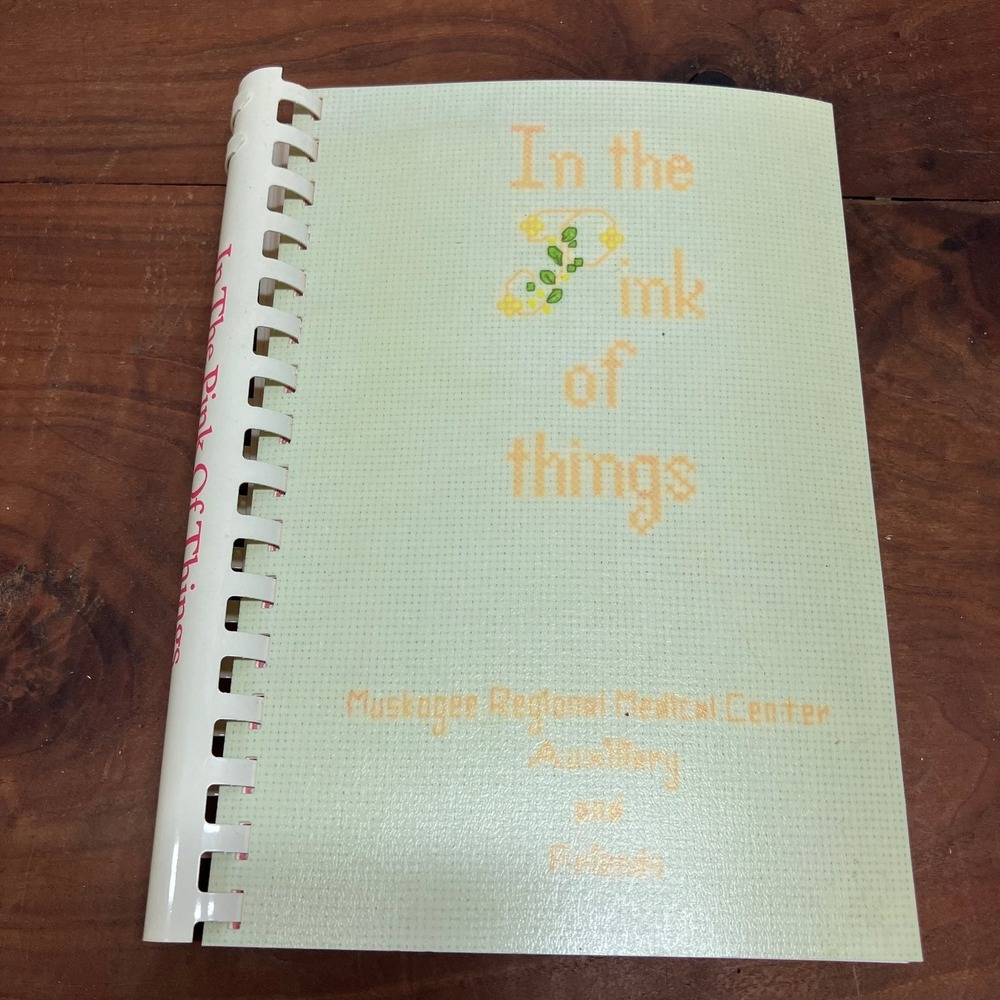 In the Pink of things Muskogee Regional Medical Center Auxiliary 1988 Cookbook